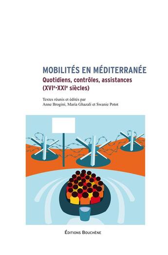 Couverture du livre « Mobilites en mediterranee. quotidiens, controles, assistances, xvie-xxie siecles » de M. Ghaza A. Brogini aux éditions Bouchene