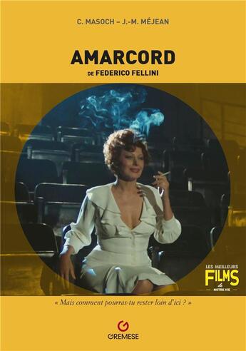 Couverture du livre « Amarcord - de federico fellini » de Morin/Masoch/Mejean aux éditions Gremese