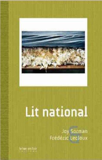 Couverture du livre « Lit national » de Joy Sorman et Frederic Lecloux aux éditions Le Bec En L'air