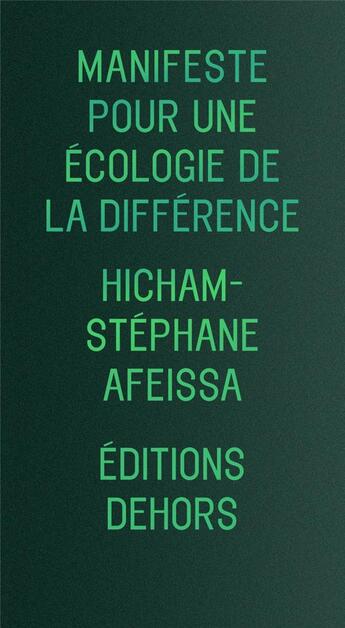 Couverture du livre « Manifeste pour une écologie de la différence » de Hicham-Stephane Afeissa aux éditions Dehors