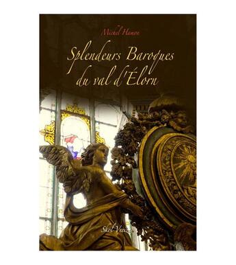 Couverture du livre « Splendeurs baroques du val d'Elorn » de Michel Hamon et Georges Provost aux éditions Skol Vreizh