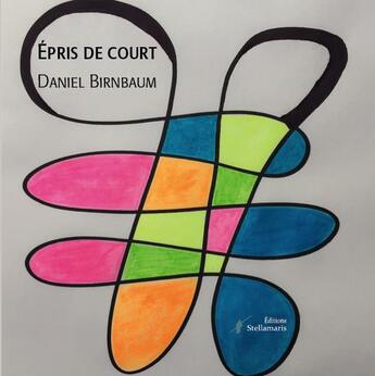 Couverture du livre « Épris de court » de Daniel Birnbaum aux éditions Stellamaris