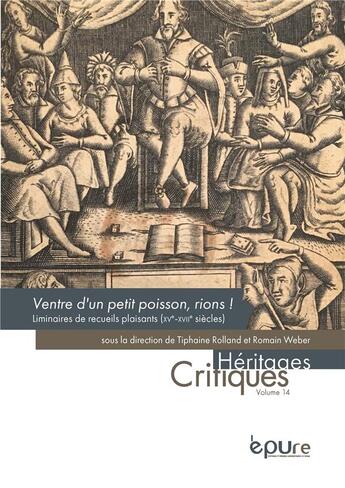 Couverture du livre « Ventre d'un petit poisson, rions !. liminaires des recueils francais de narrations plaisantes (xve-x » de We Rolland Tiphaine aux éditions Pu De Reims