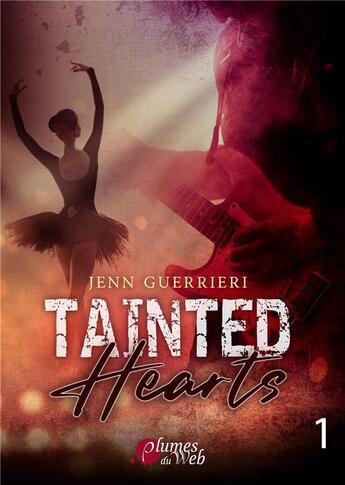 Couverture du livre « Tainted hearts 1 » de Guerrieri Jenn aux éditions Plumes Du Web