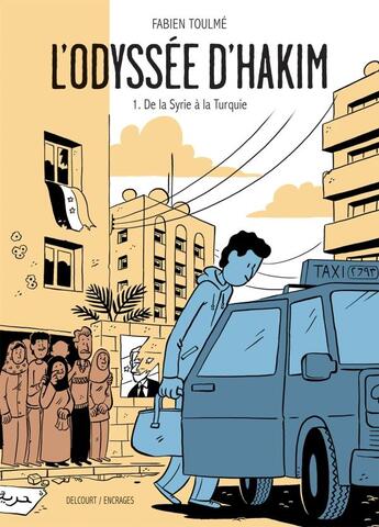 Couverture du livre « L'odyssée d'Hakim Tome 1 : de la Syrie à la Turquie » de Fabien Toulme aux éditions Delcourt