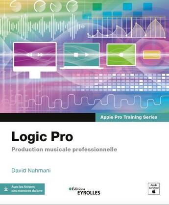 Couverture du livre « Logic pro » de David Nahmani aux éditions Eyrolles