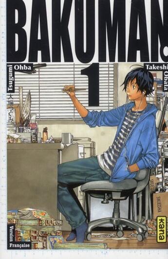 Couverture du livre « Bakuman Tome 1 » de Takeshi Obata et Tsugumi Ohba aux éditions Kana