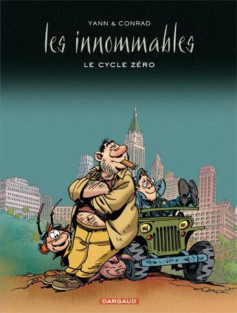 Couverture du livre « Les Innommables : Intégrale : le cycle zéro » de Yann et Didier Conrad aux éditions Dargaud