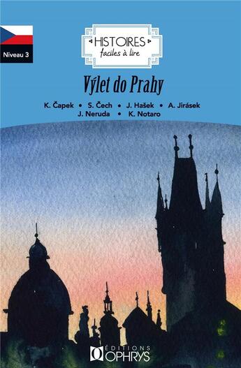 Couverture du livre « Histoires faciles à lire ; voyage à Prague » de Aurelie Rouget-Garma et Pavla Palachova aux éditions Ophrys