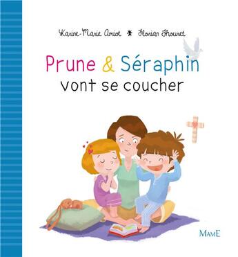 Couverture du livre « Prune & Séraphin vont se coucher » de Karine-Marie Amiot et Florian Thouret aux éditions Mame