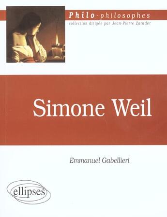 Couverture du livre « Weil simone » de Emmanuel Gabellieri aux éditions Ellipses