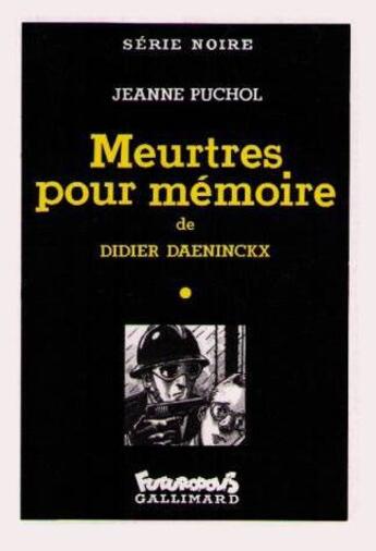 Couverture du livre « Meurtres pour memoire » de Didier Daeninckx et Puchol aux éditions Futuropolis