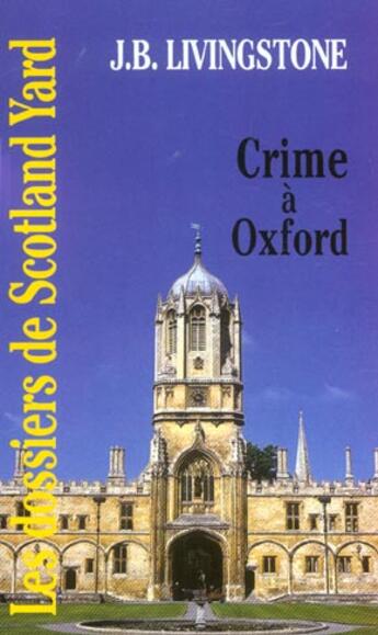 Couverture du livre « Crime à Oxford » de J. B. Livingstone aux éditions Editions Du Masque