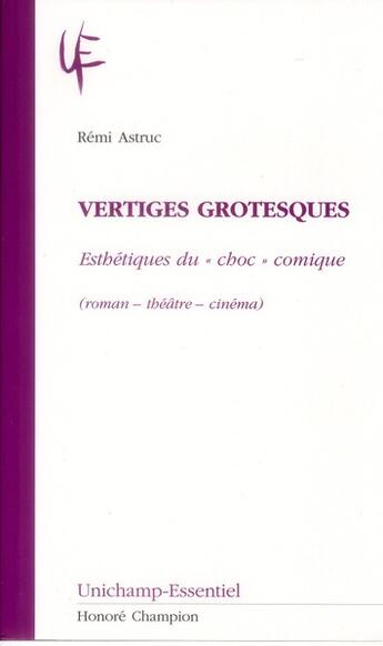 Couverture du livre « Vertiges grotesques ; esthétiques du 