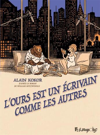 Couverture du livre « L'ours est un écrivain comme les autres » de Alain Kokor aux éditions Futuropolis