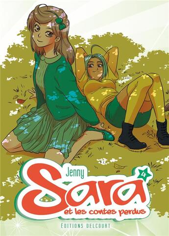 Couverture du livre « Sara et les contes perdus t.4 » de Jenny aux éditions Delcourt