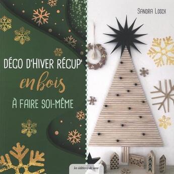 Couverture du livre « Déco d'hiver récup » de Sandra Losch aux éditions De Saxe