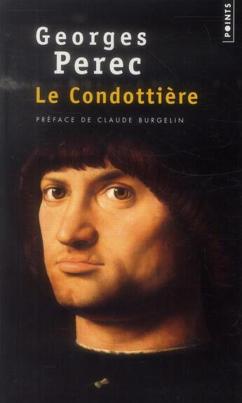 Couverture du livre « Le condottière » de Georges Perec aux éditions Points