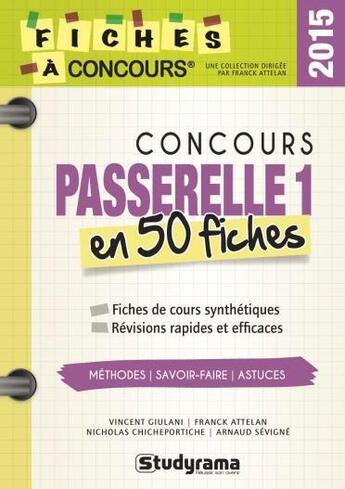 Couverture du livre « Concours passerelle 1 en 50 fiches » de Vincent Giulani aux éditions Studyrama