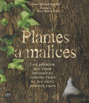 Couverture du livre « Plantes à malices » de Jean-Michel Groult aux éditions Prat