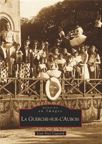 Couverture du livre « La Guerche-sur-l'Aubois » de Jean-Yves Cagnard aux éditions Editions Sutton