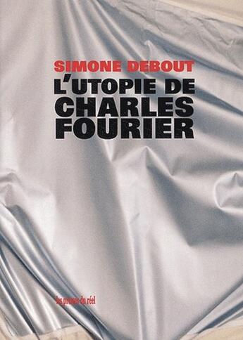 Couverture du livre « L'utopie de Charles Fourier » de Debout Simone aux éditions Les Presses Du Reel