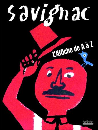 Couverture du livre « Savignac ; l'affiche de A à Z » de Savignac R. aux éditions Hoebeke