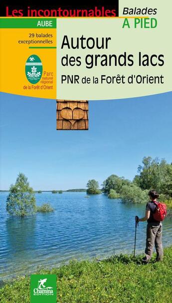 Couverture du livre « Autour des grands lacs pnr de la foret d'orient » de  aux éditions Chamina