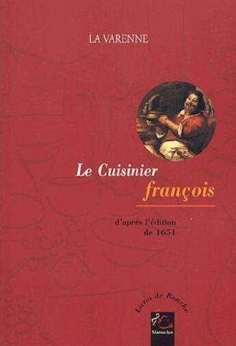 Couverture du livre « Le cuisinier françois » de La Varenne aux éditions Manucius