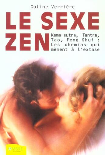 Couverture du livre « Sexe Zen (Le) » de Coline Verriere aux éditions Ambre