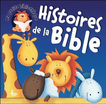 Couverture du livre « Ma petite bibliothèque ; histoires de la Bible ; coffret » de Sarah Pitt aux éditions Ligue Pour La Lecture De La Bible