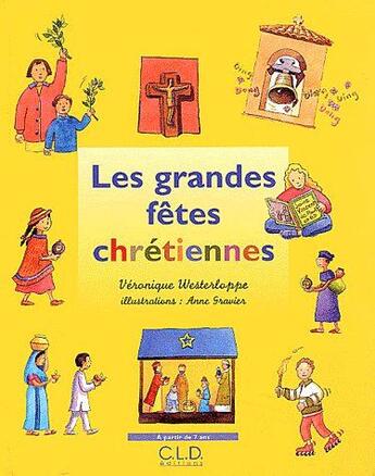 Couverture du livre « Grandes fetes chretiennes » de Westerloppe V aux éditions Cld