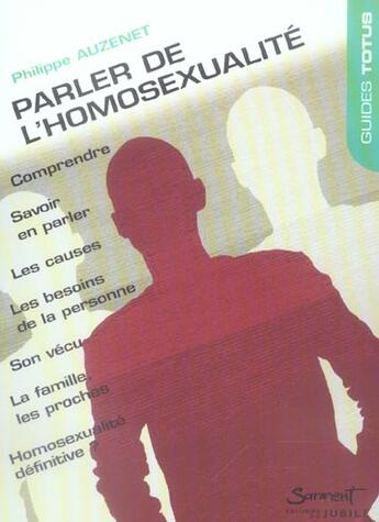 Couverture du livre « Parler de l'homosexualite » de Philippe Auzenet aux éditions Jubile