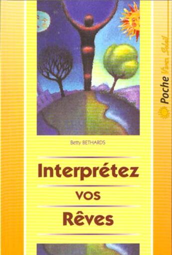 Couverture du livre « Interpretez vos reves » de Betty Bethards aux éditions Vivez Soleil