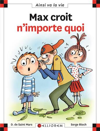 Couverture du livre « Max croit n'importe quoi » de Serge Bloch et Dominique De Saint-Mars aux éditions Calligram