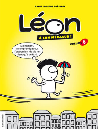 Couverture du livre « Leon a son meilleur v. 06 » de Annie Groovie aux éditions Les Editions De La Courte Echelle