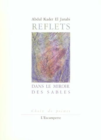 Couverture du livre « Reflets dans le miroir des sables » de El Janabi A K. aux éditions Escampette