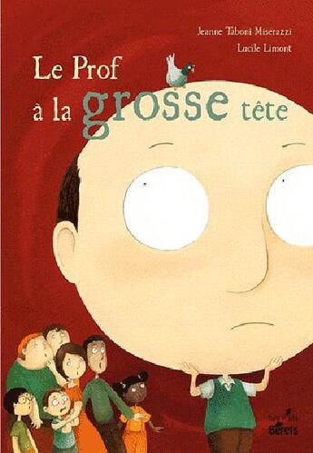 Couverture du livre « Le prof à la grosse tête » de Jeanne Taboni-Miserazzi et Lucile Limont aux éditions Orso Editions