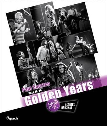 Couverture du livre « Golden years ; rock 70-80 » de Paul Coerten aux éditions Lannoo