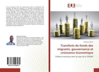 Couverture du livre « Transferts de fonds des migrants, gouvernance et croissance economique - evidence empirique dans les » de Camara Alassane aux éditions Editions Universitaires Europeennes