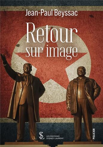 Couverture du livre « Retour sur imageretour sur image » de Jean-Paul Beyssac aux éditions Sydney Laurent