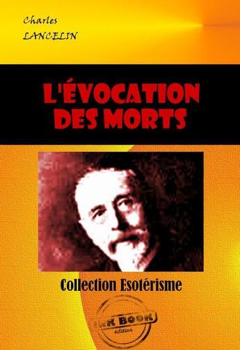 Couverture du livre « L'évocation des morts » de Charles Lancelin aux éditions Ink Book