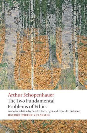 Couverture du livre « The Two Fundamental Problems of Ethics » de Arthur Schopenhauer aux éditions Oup Oxford