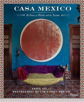 Couverture du livre « Casa mexico » de Kelly Annie aux éditions Rizzoli