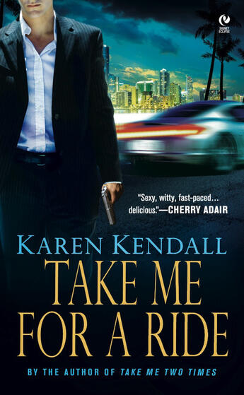 Couverture du livre « Take Me For a Ride » de Kendall Karen aux éditions Penguin Group Us