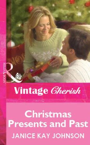 Couverture du livre « Christmas Presents and Past (Mills & Boon Cherish) » de Janice Kay Johnson aux éditions Mills & Boon Series