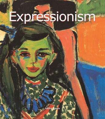 Couverture du livre « Expressionism » de Ashley Bassie aux éditions Parkstone International