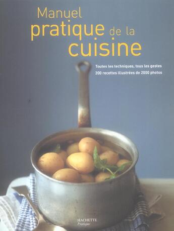 Couverture du livre « Manuel Pratique De La Cuisine » de Treuille-E+Wright-J aux éditions Hachette Pratique