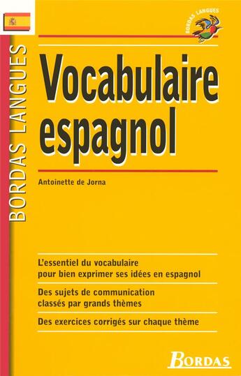 Couverture du livre « Vocabulaire espagnol » de Antoinette De Jorna aux éditions Bordas