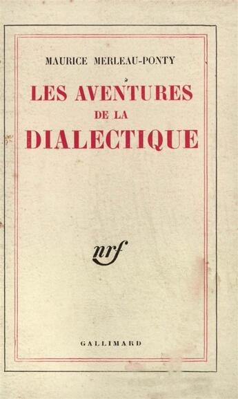 Couverture du livre « Les aventures de la dialectique » de Merleau-Ponty Mauric aux éditions Gallimard